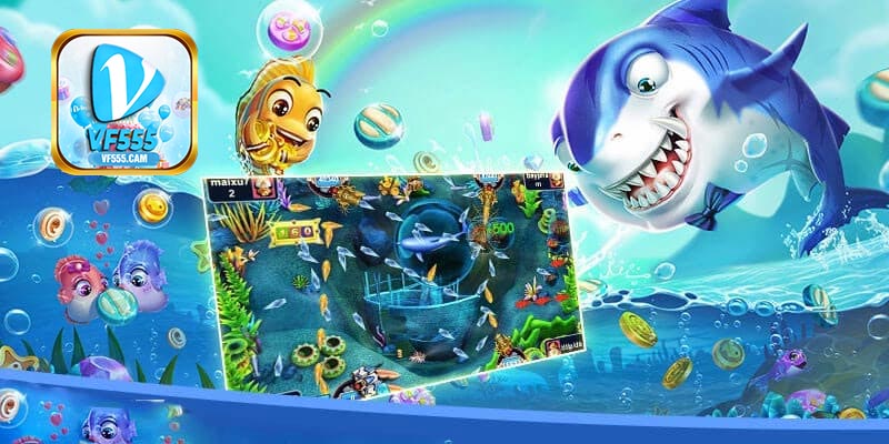 Các loại game bắn cá VF555 phổ biến nhất